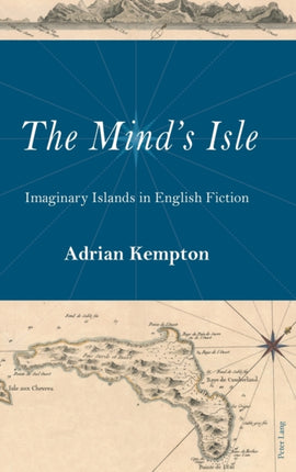 The Mind's Isle: Imaginary Islands in English