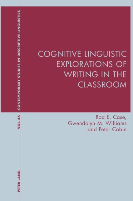 Cognitive Linguistic Explorations of Writing in