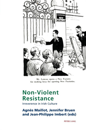 Non-Violent Resistance: Irreverence in Irish