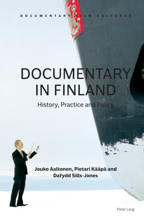 Documentary in Finland: History, Practice and