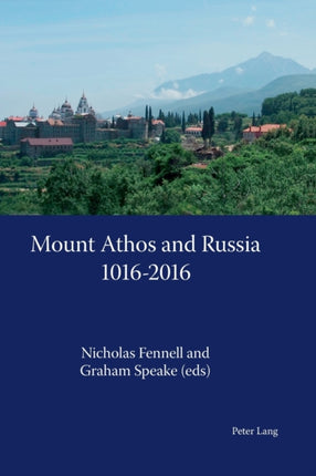Mount Athos and Russia: 1016-2016