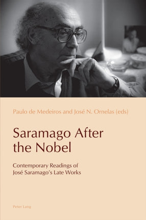 Saramago After the Nobel: Contemporary Readings