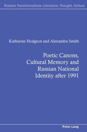 Poetic Canons, Cultural Memory and Russian