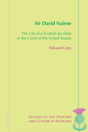 Sir David Nairne: The Life of a Scottish Jacobite