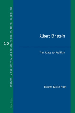 Albert Einstein: The Roads to Pacifism
