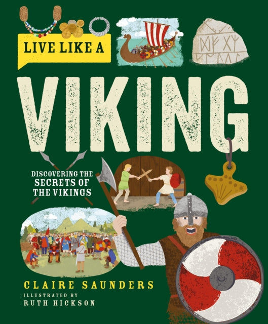 Live Like a Viking  Discovering the Secrets of the Vikings