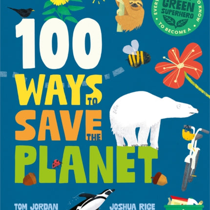 100 Ways to Save the Planet