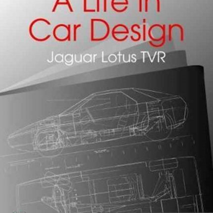 A Life in Car Design - Jaguar, Lotus, TVR