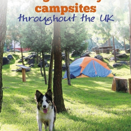 Wonderful walks from Dog-friendly campsites throughout Great Britain