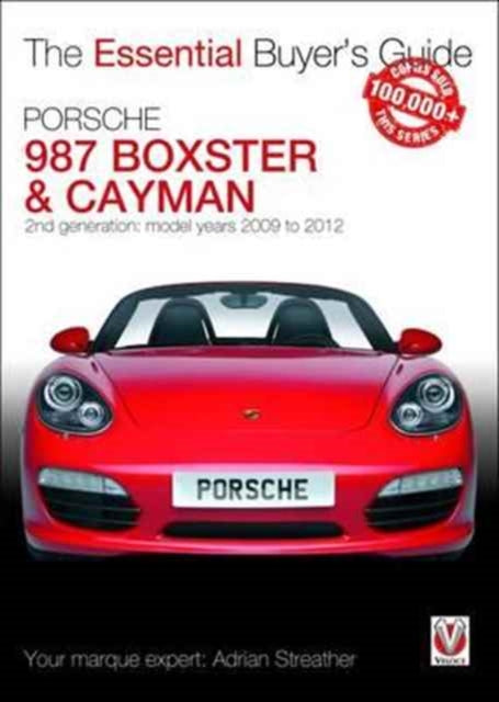 Essential Buyers Guide Porsche 987 Boxster & Cayman