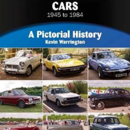 Triumph & Standard Cars 1945 to 1984: A Pictorial History