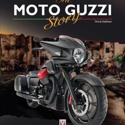 The Moto Guzzi Story - 3rd Edition