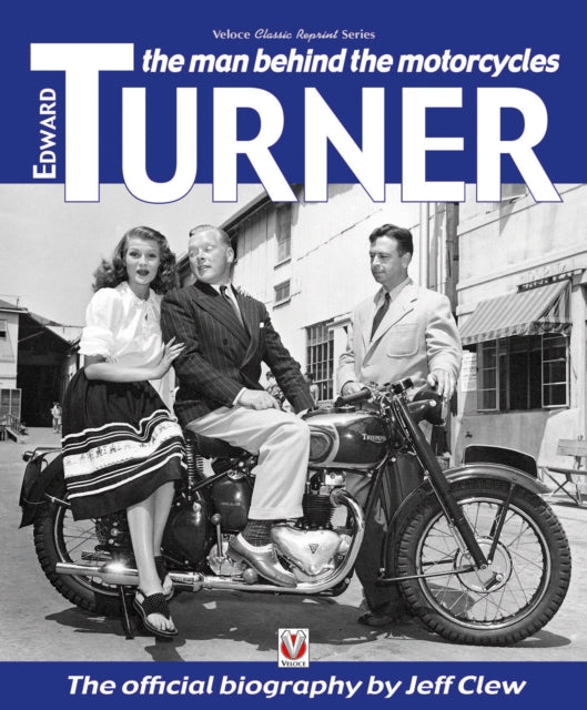 Edward Turner the Man Behind the Motorcycles