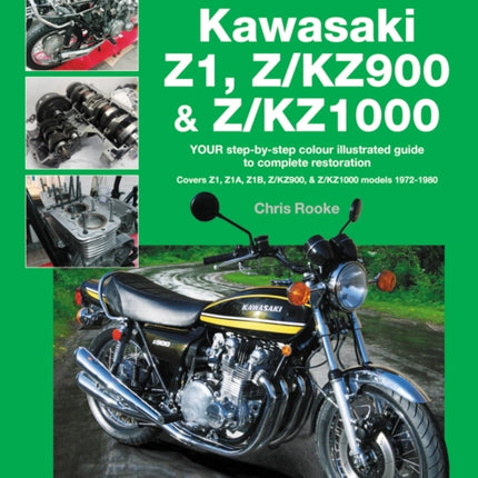 Kawasaki Z1, Z/KZ900 & Z/KZ1000: Covers Z1, Z1A, Z1B, Z/KZ900 & Z/KZ1000 models 1972-1980