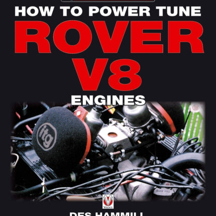 How to Power Tune Rover V8 Engines for Road &