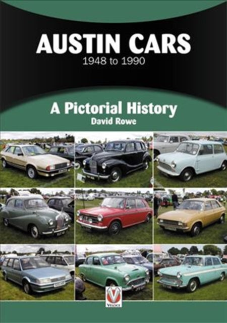 Austin Cars 1948 to 1990: A Pictorial History