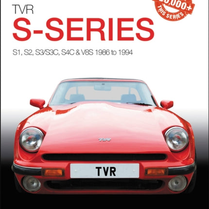 TVR S-series: S1, 280S, S2, S3, S3C, S4C, 290S & V8S 1986 to 1995