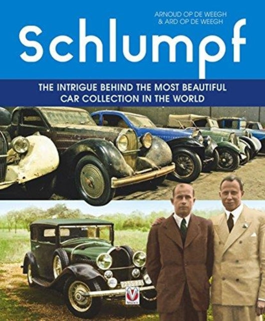 Schlumpf - The intrigue behind the most beautiful car collection in the world