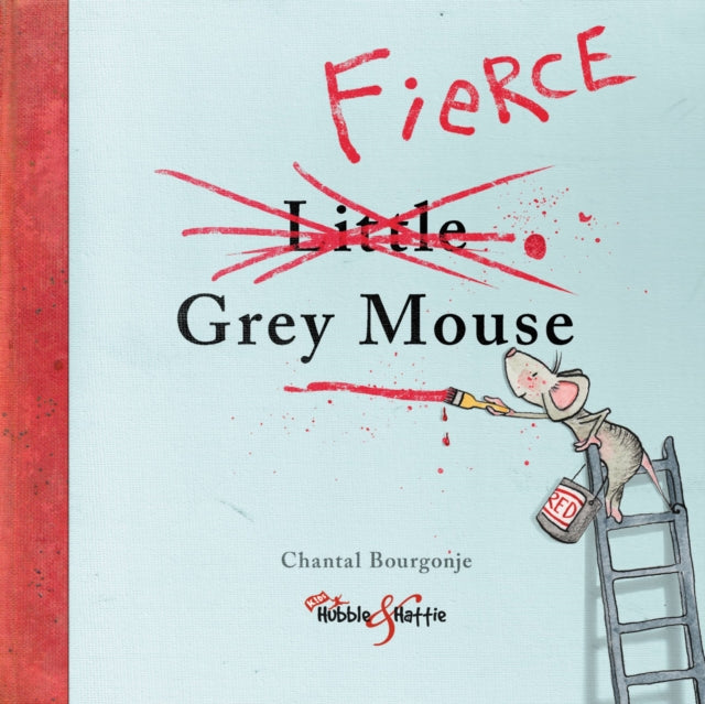 The Fierce Little Grey Mouse