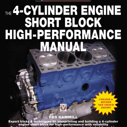 The 4-Cylinder Engine Short Block High-Performance Manual: New Updated & Revised Edition