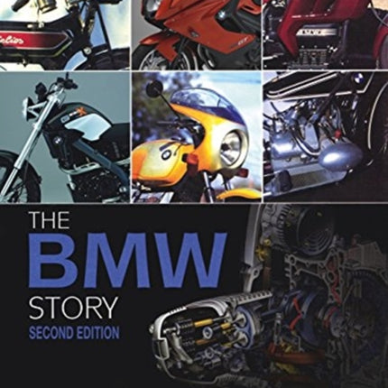 The BMW Motorcycle Story - second edition