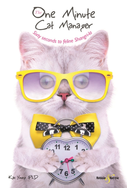 The One Minute Cat Manager: Sixty seconds to feline Shangri-la