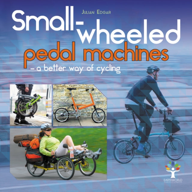 Small-wheeled pedal machines - a better way of cycling