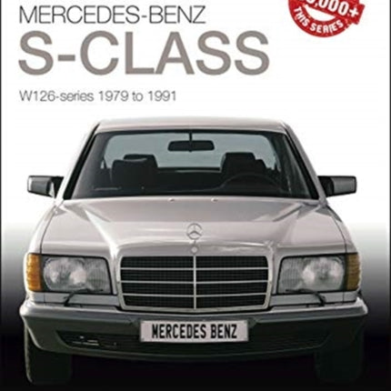 Mercedes-Benz S-Class: W126 Series 1979 to 1991