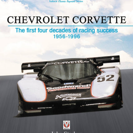 Chevrolet Corvette: The first four decades of racing success 1956-1996