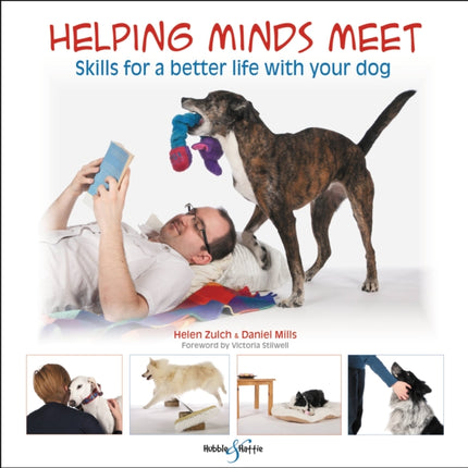 Helping minds meet: Skills for a better life with your dog