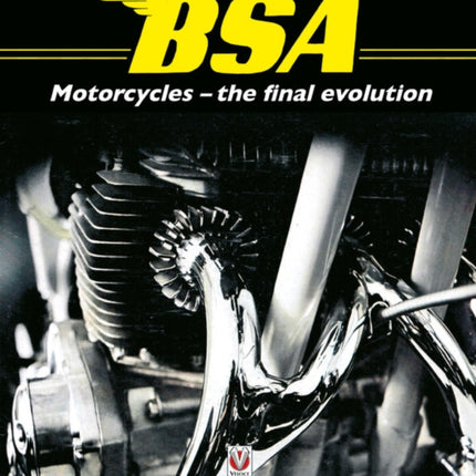 BSA Motorcycles - the final evolution