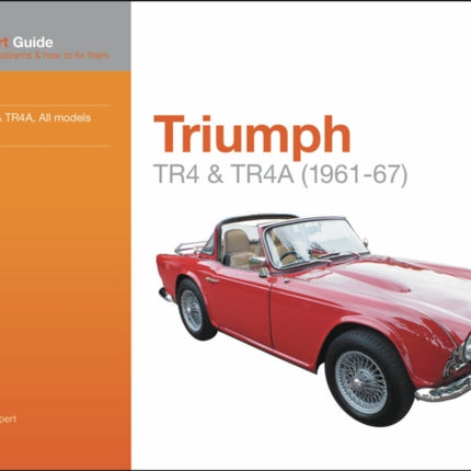 Triumph TR4 & TR4A: Your expert guide to common problems and how to fix them