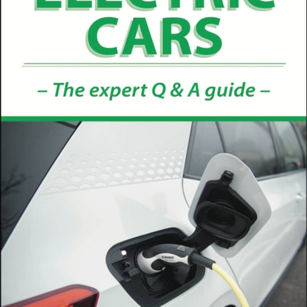 Electric Cars: The Expert Q & A Guide