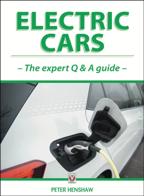 Electric Cars: The Expert Q & A Guide