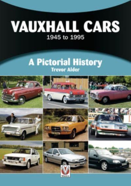 Vauxhall Cars: 1945 to 1995