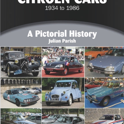 Citroën Cars 1934 to 1986: A Pictorial History