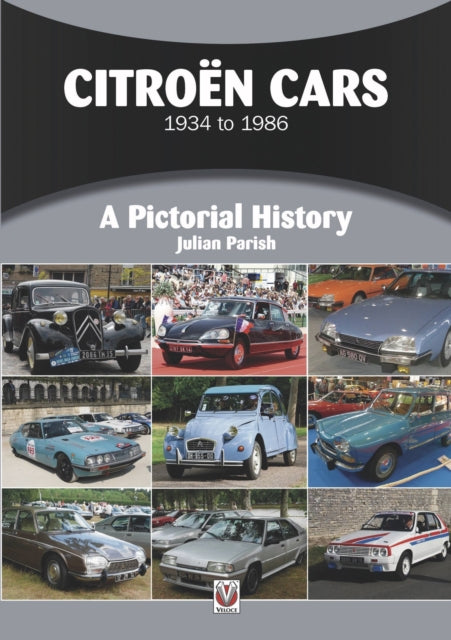 Citroën Cars 1934 to 1986: A Pictorial History