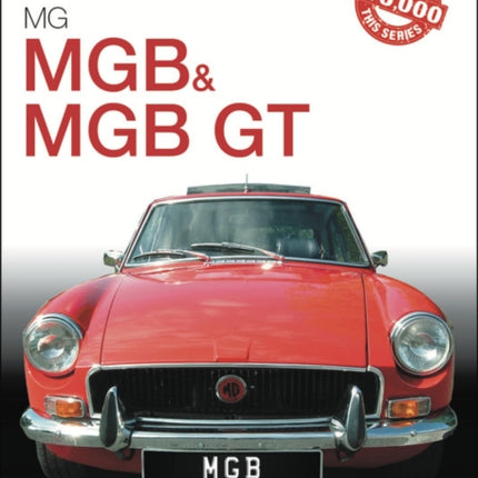 MGB & MGB GT: The Essential Buyer's Guide