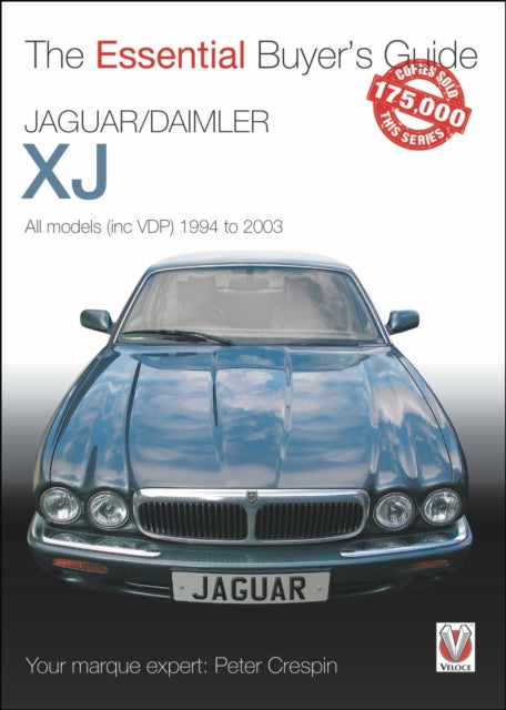 Jaguar/Daimler XJ 1994-2003: The Essential Buyer’s Guide