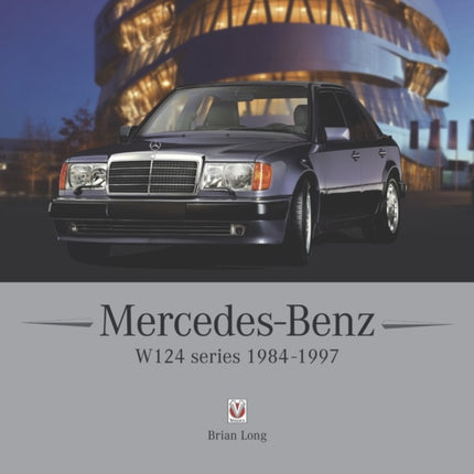 Mercedes-Benz W124 series: 1984-1997