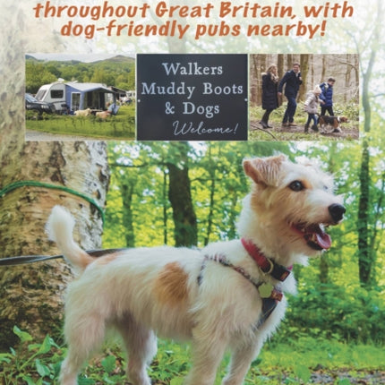 More wonderful walks from dog-friendly campsites throughout Great Britain ...: ... with dog-friendly pubs nearby!