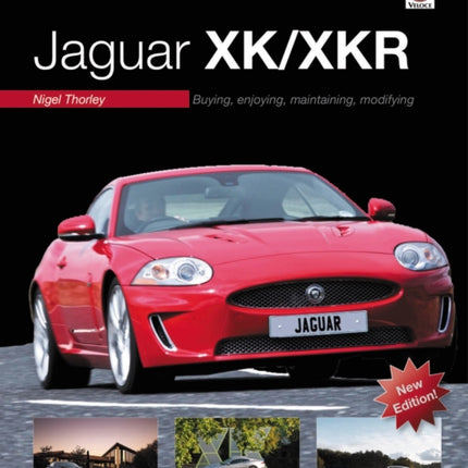 You & Your Jaguar XK/XKR: Buying, Enjoying, Maintaining, Modifying - New Edition