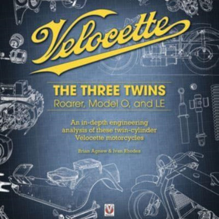 Velocette: The Three Twins: Roarer, Model O and LE