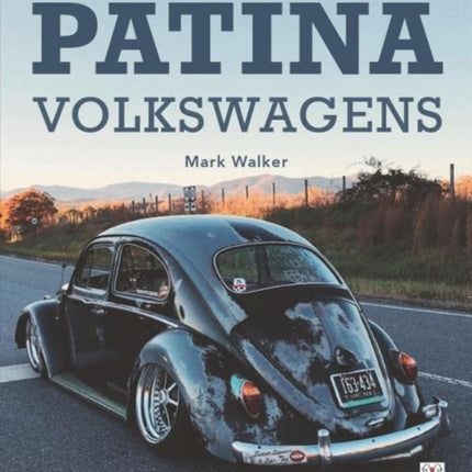 Patina Volkswagens: Updated and revised edition