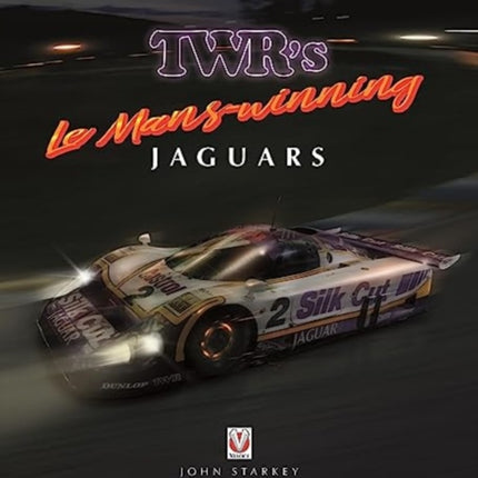 TWR’s Le Mans-winning Jaguars