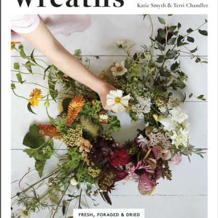 Wreaths: Fresh, Foraged & Dried Floral Arrangements