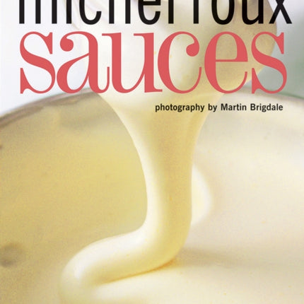 Sauces: Savoury & Sweet