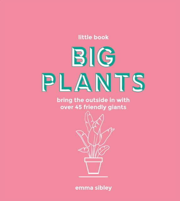 Little Book, Big Plants: Bring the Outside in