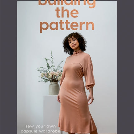 Building the Pattern: Sew Your Own Capsule Wardrobe