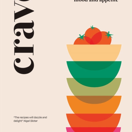 Crave: Recipes Arranged by Flavour, to Suit Your Mood and Appetite